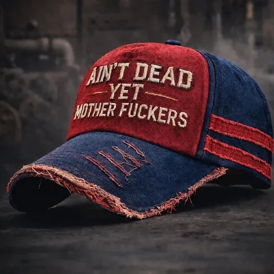 Ain't Dead Yet Unisex Casual Hat